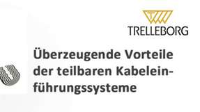 Die teilbaren Kabeleinführungssysteme von Trelleborg können flexibel an Kabeldicken angepasst werden und ermöglichen die Installation auch vorkonfektionierter Kabel.