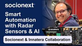 Miguel Estevez, Product Marketing Manager bei Socionext, stellt die Integration des 60-GHz-Radarsensors von Socionext mit dem extrem energiesparenden neuronalen Spiking-Prozessor von Innatera vor.