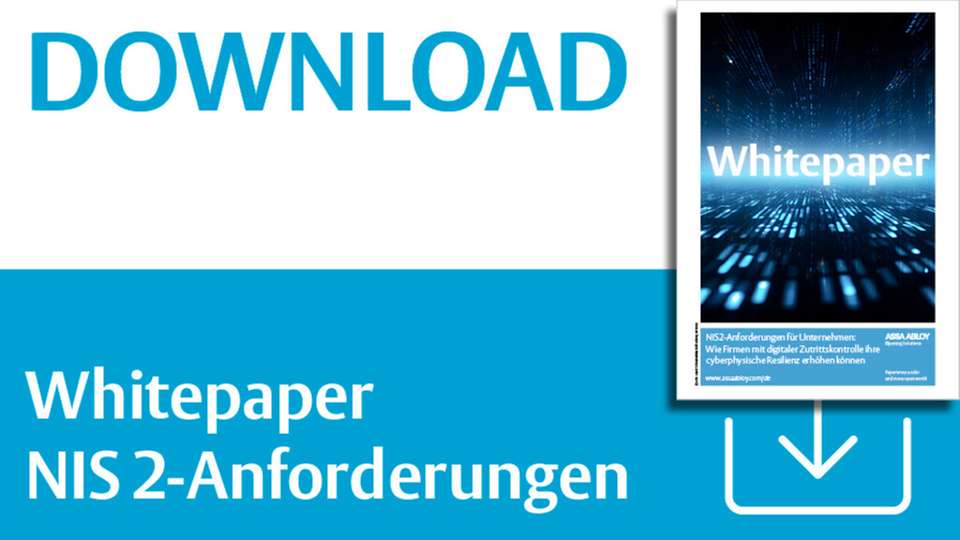 NIS2-Anforderungen für Unternehmen: Wie Firmen mit digitaler Zutrittskontrolle ihre cyberphysische Resilienz erhöhen können