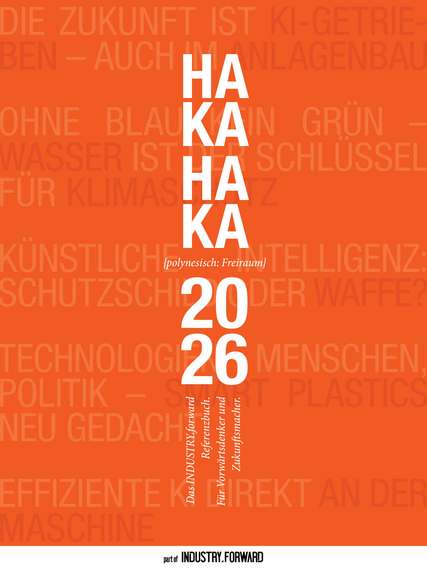 E-Paper-Ausgabe HAKAHAKA 2026 – Das INDUSTRY.forward Referenzbuch. Für Vorwärtsdenker und Zukunftsmacher.