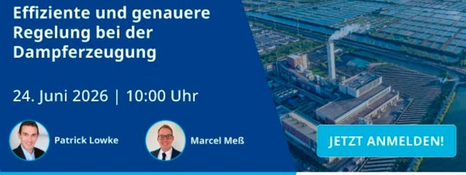 Im Emerson-Webinar am 24. Juni wird Ihnen praxisnah gezeigt, wie sich die Anforderungen der Dampferzeugung beherrschen lassen. 