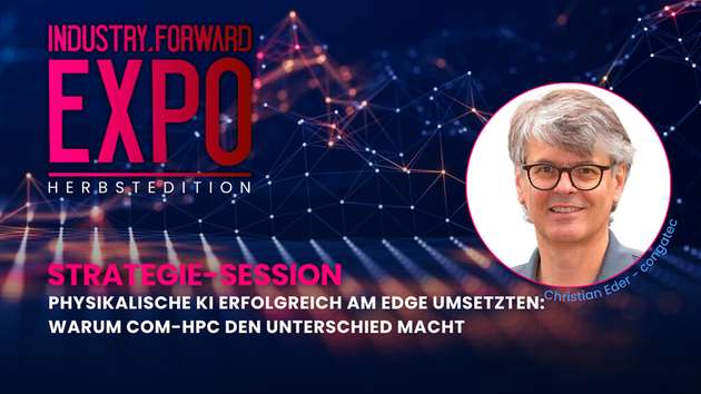 Christian Eder, Director Marketing bei Congatec, ist Speaker auf der INDUSTRY.forward EXPO.